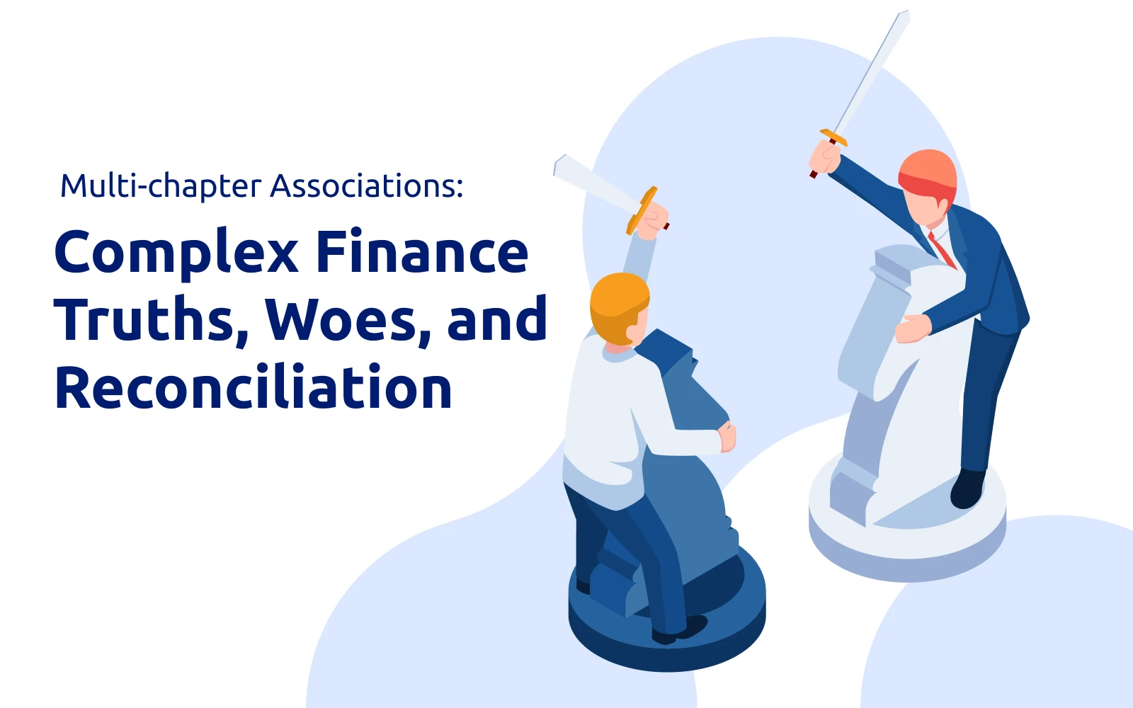 Multi-chapter Organizations: Complex Finance Truths, Woes, and Reconciliation