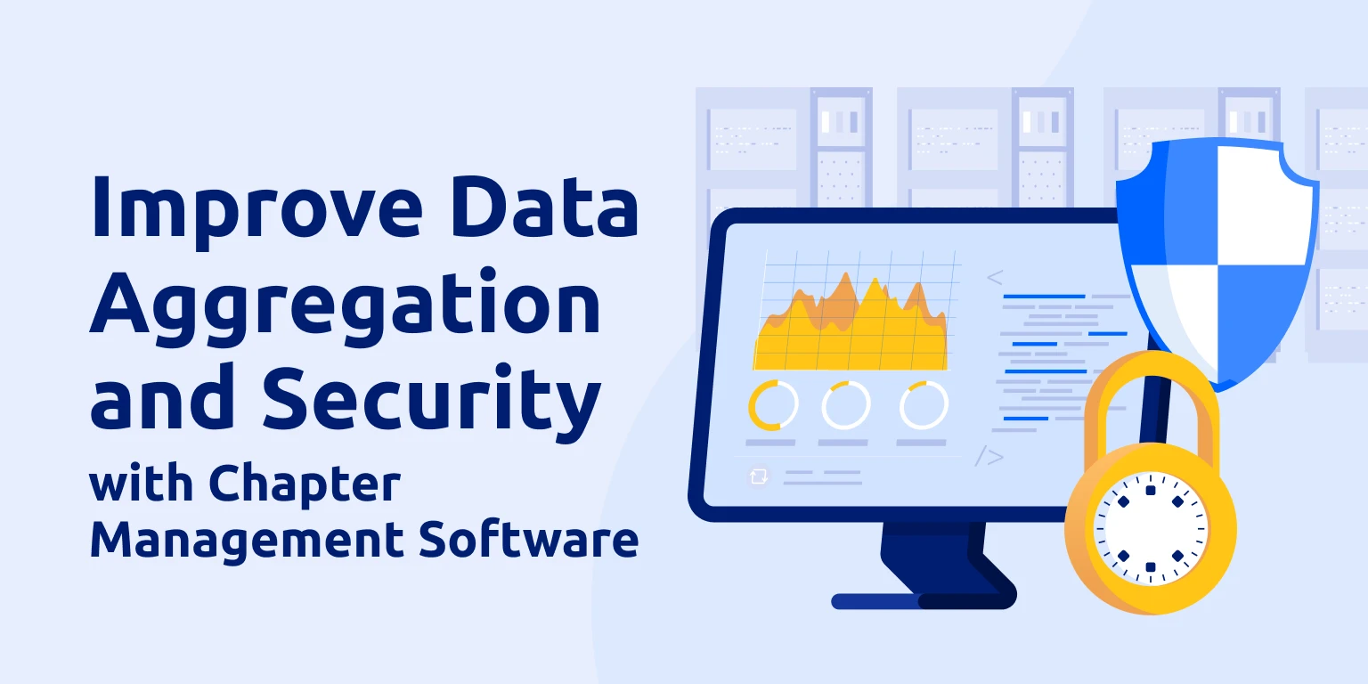 Improve Data Aggregation and Security with Chapter Management Software