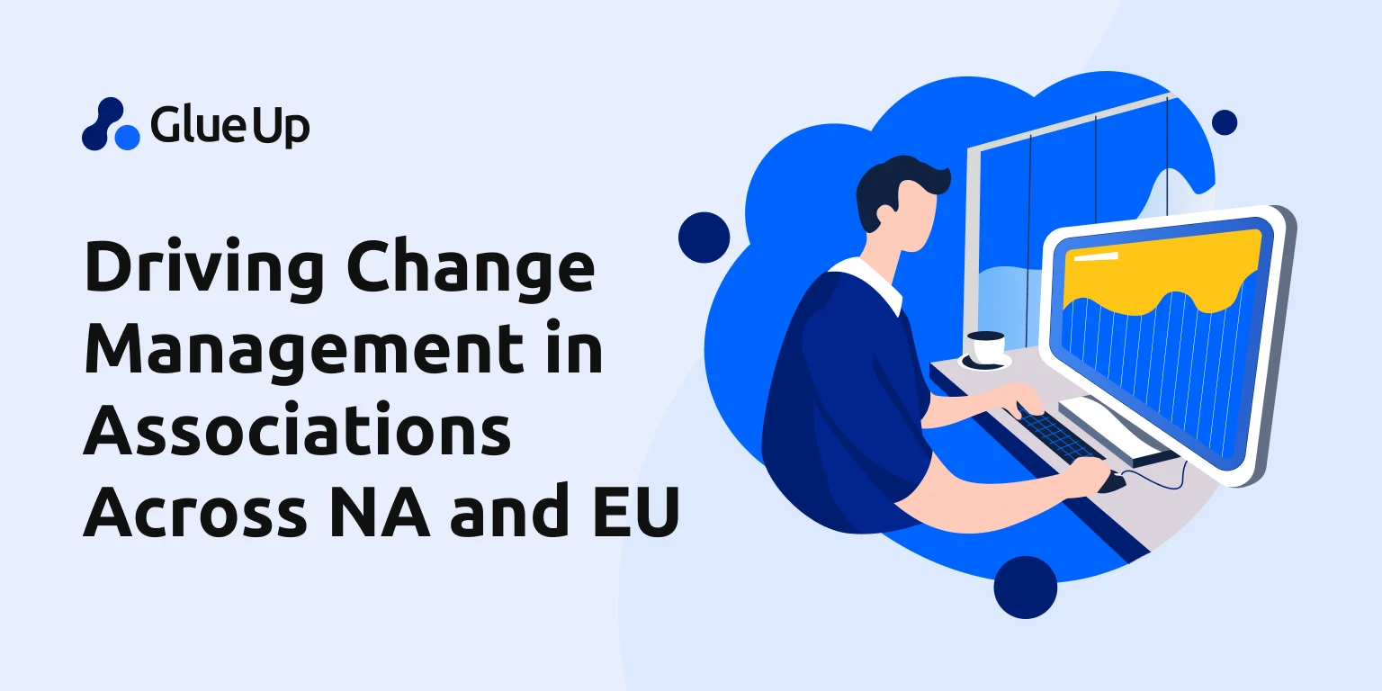 Driving Change Management in Associations Across NA and EU