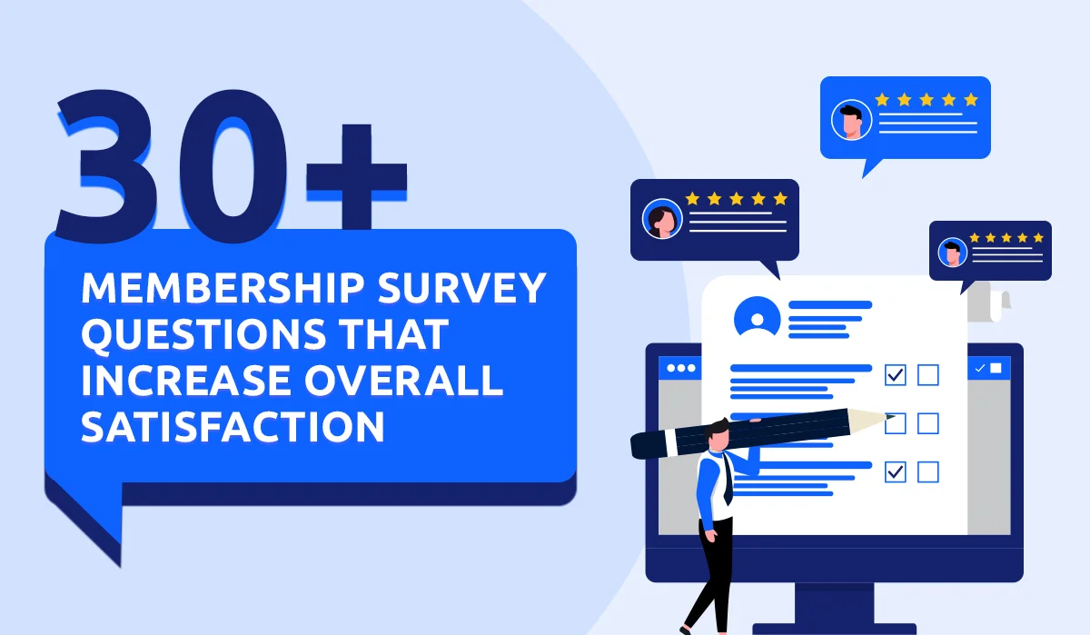 30+ Membership Survey Questions that Increase Overall Satisfaction