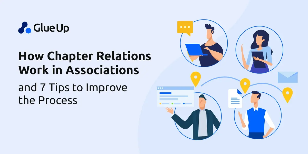 How Chapter Relations Work in Associations and 7 Tips to Improve the Process?
