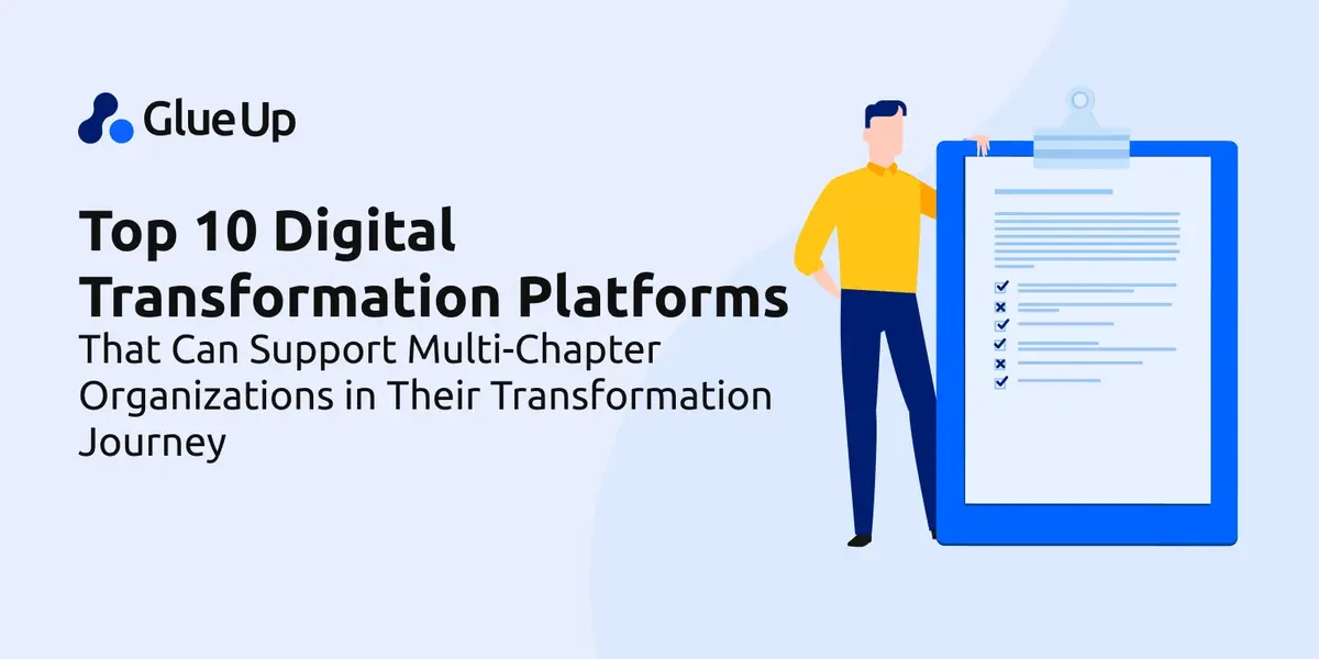 Top 10 Digital Transformation Platforms That Can Support Multi-Chapter Organizations in Their Transformation Journey