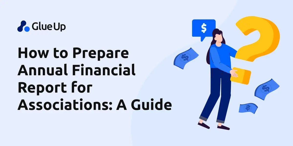 How to Prepare Annual Financial Report for Associations: A Guide