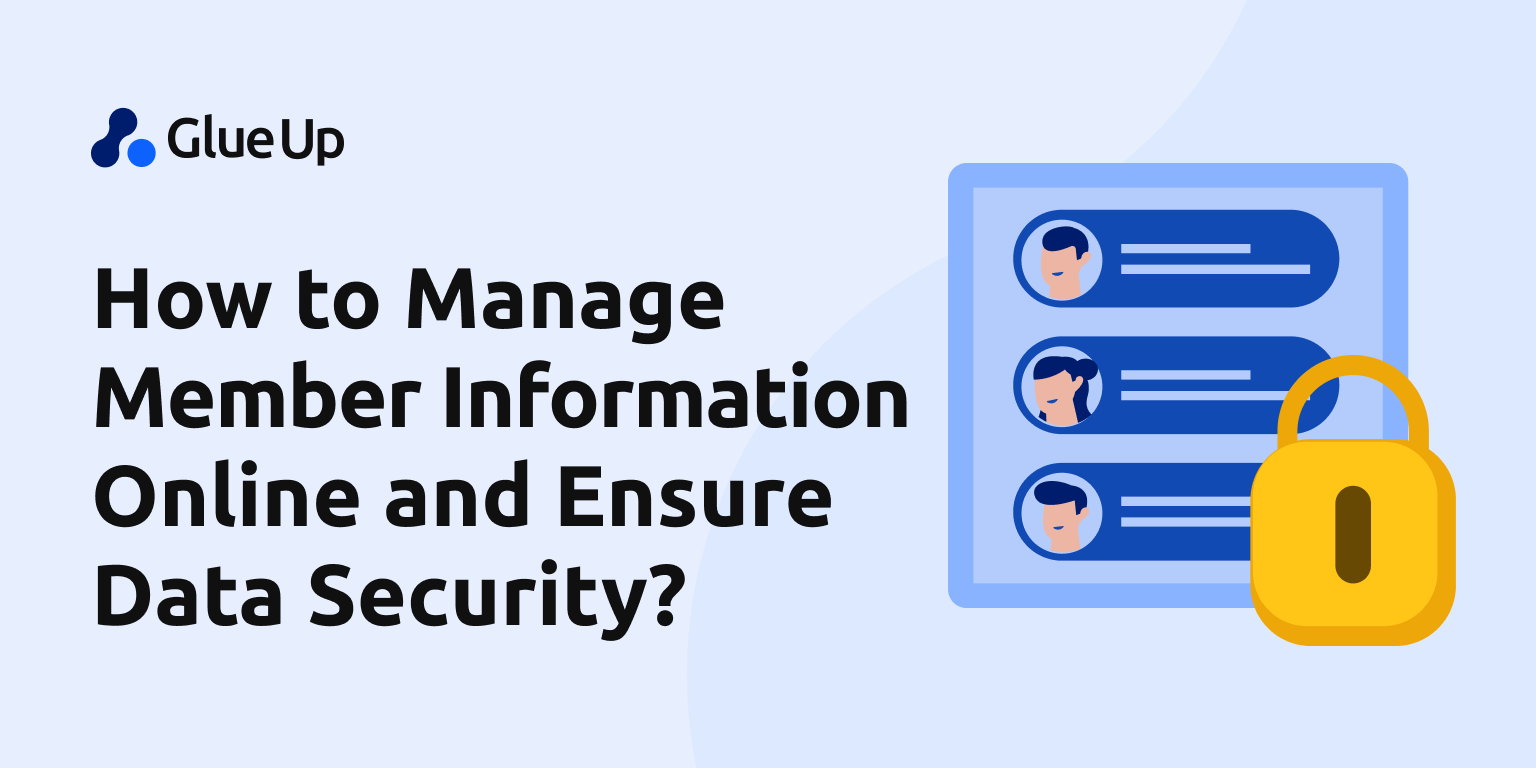 How to Manage Member Information Online and Ensure Data Security?