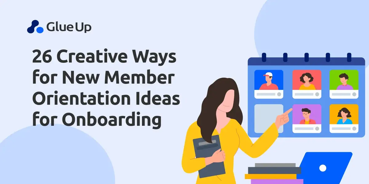 26 Creative New Member Orientation Ideas for Onboarding