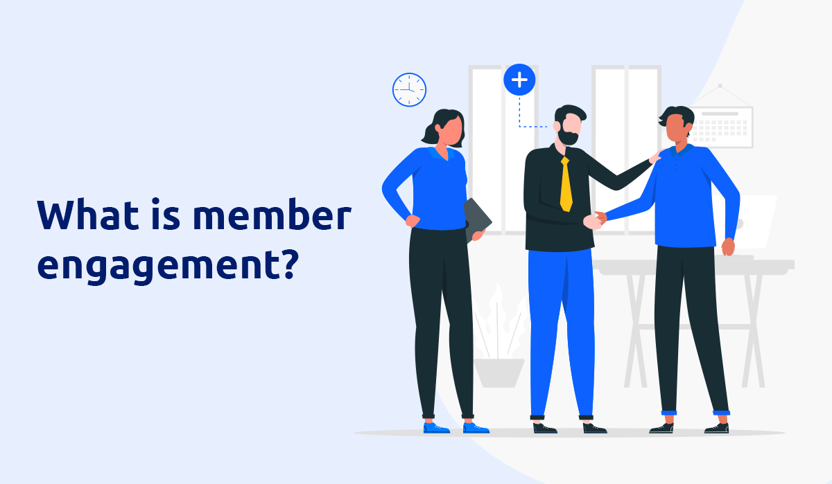 what is member engagement?