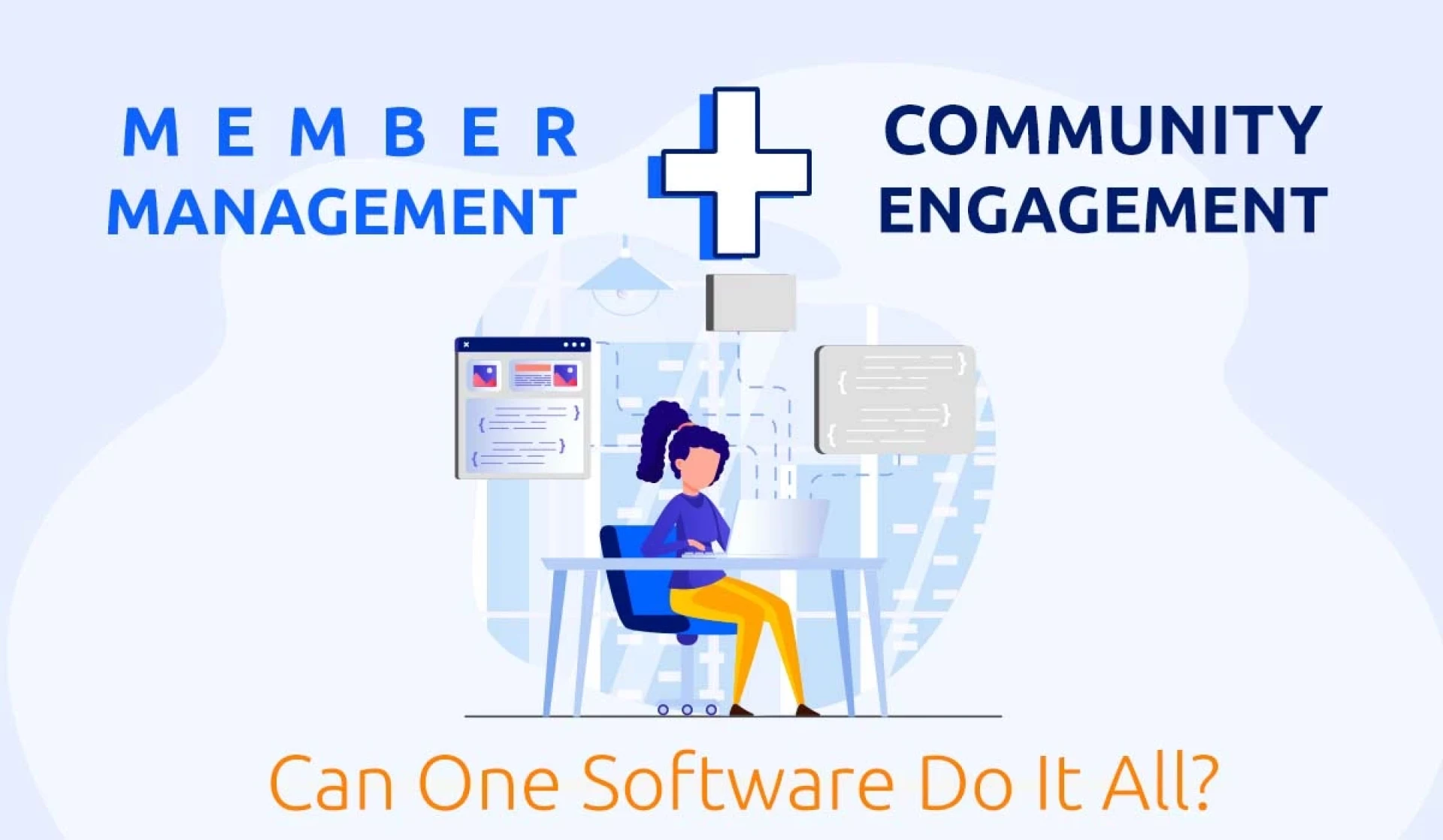 Member Management + Community Engagement: Can One Software Do It All?