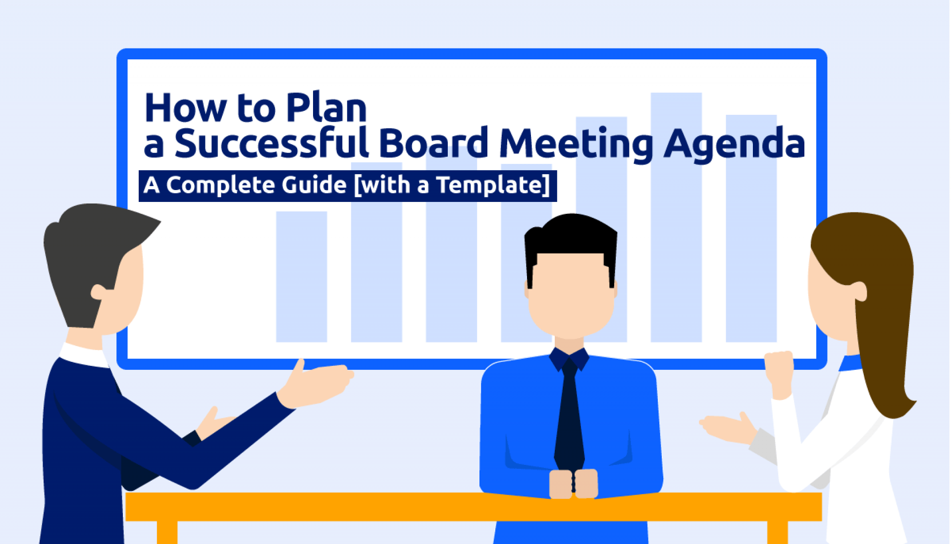 How to Plan a Successful Board Meeting Agenda: A Complete Guide [With a Template]