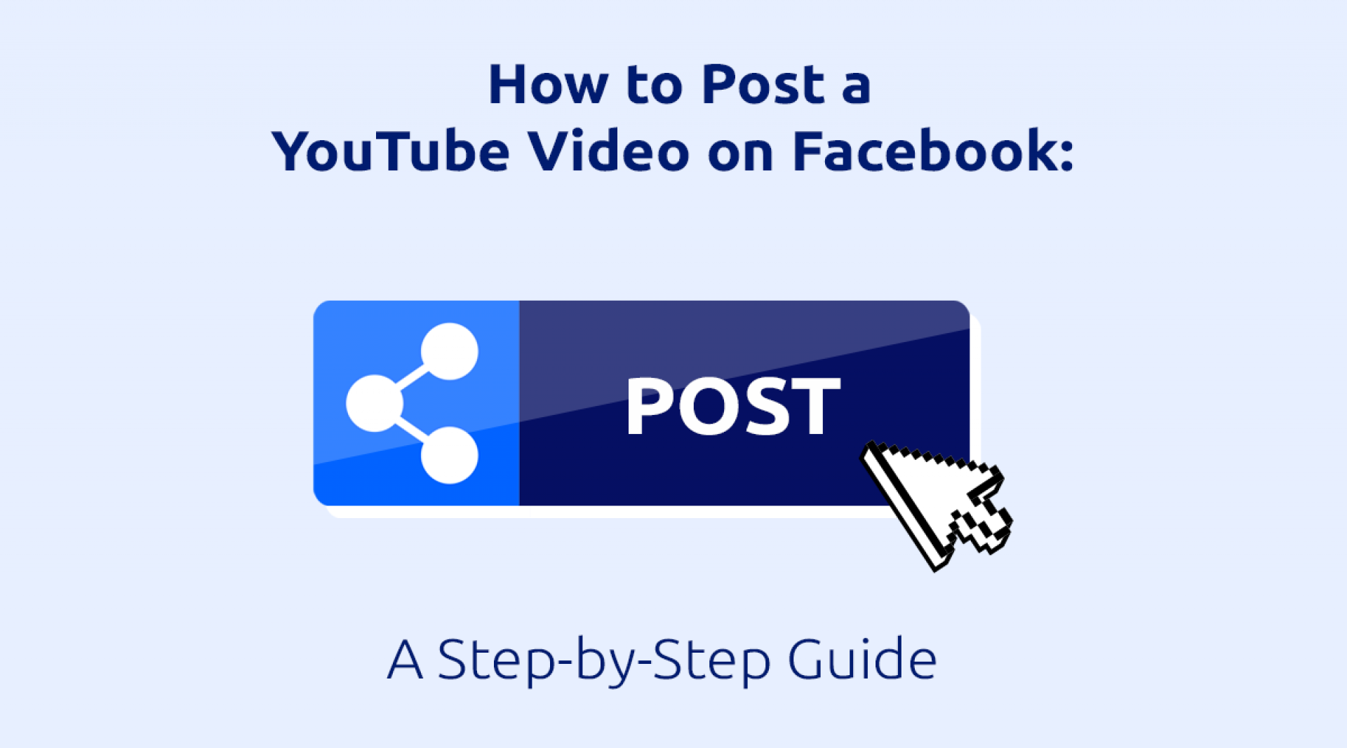 How to Post a YouTube Video on Facebook: A Step-by-Step Guide