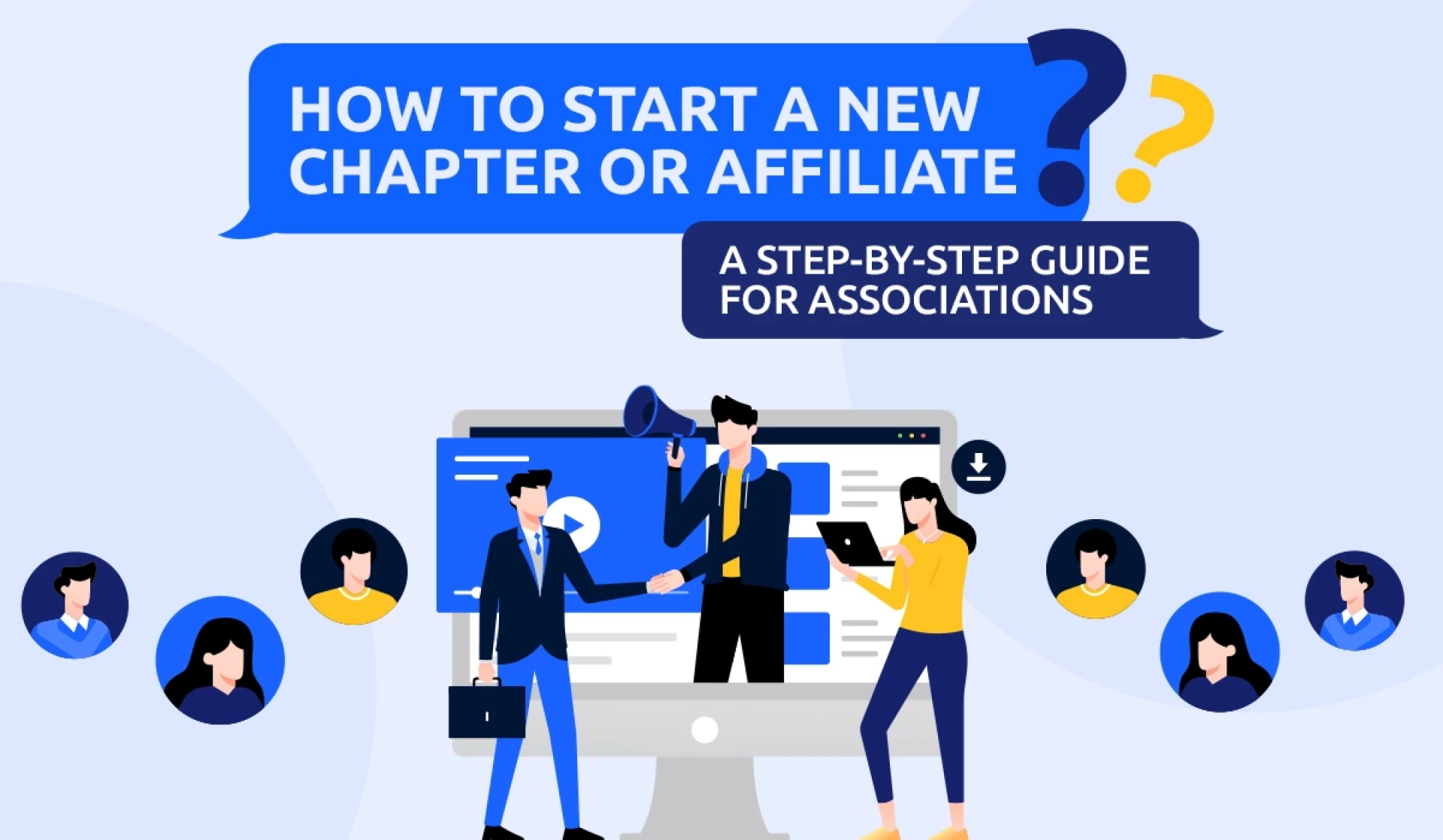 How to Start a New Chapter or Affiliate? [A Step-by-Step Guide for Associations]