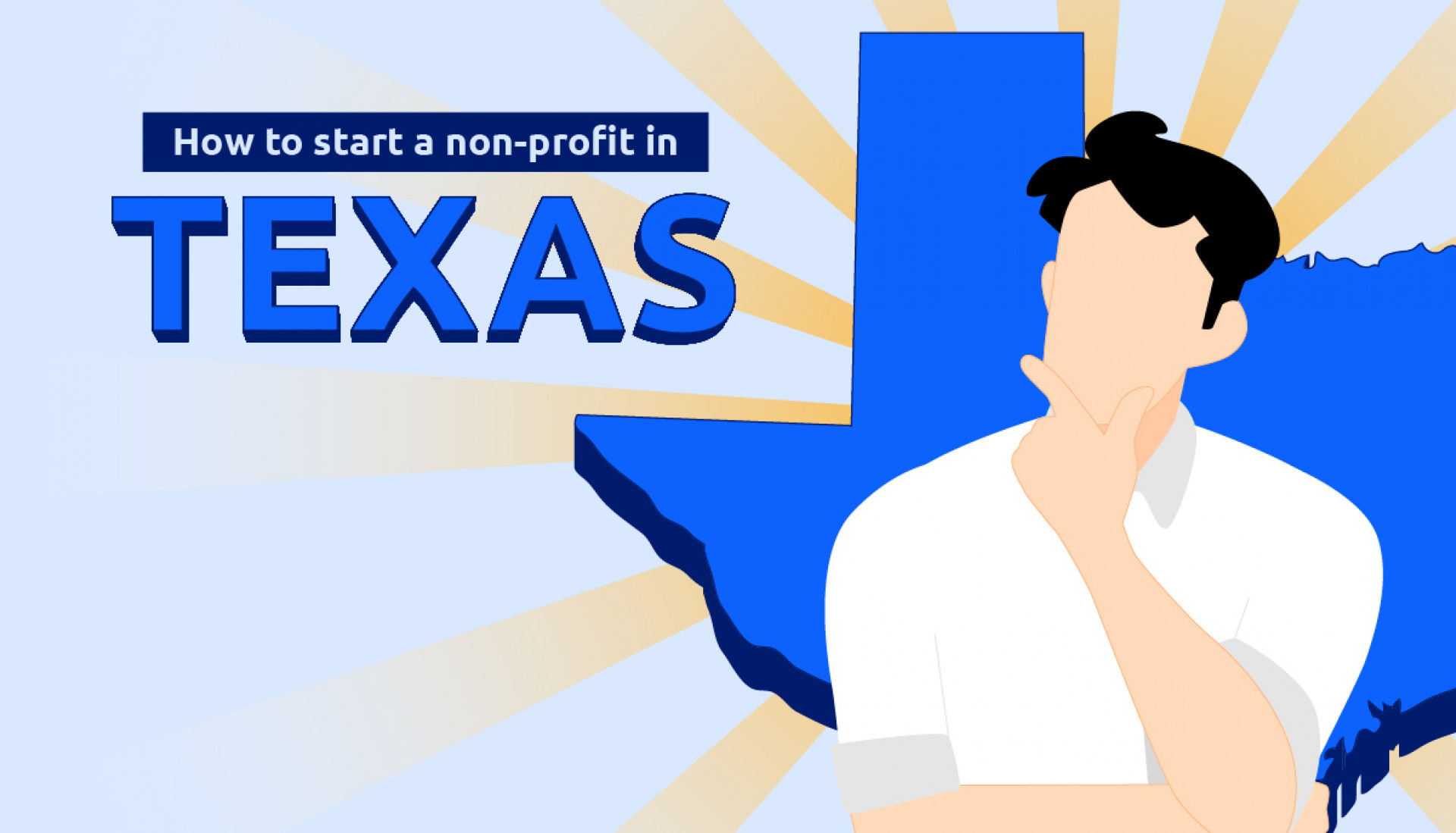 How to Start a Nonprofit in Texas (Step by Step Guide) With FAQs