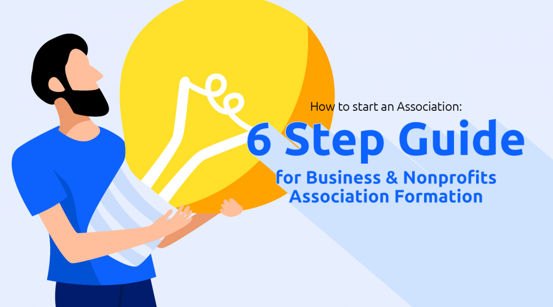 How to Start an Association: 6 Step Guide for Business & Nonprofits Association Formation