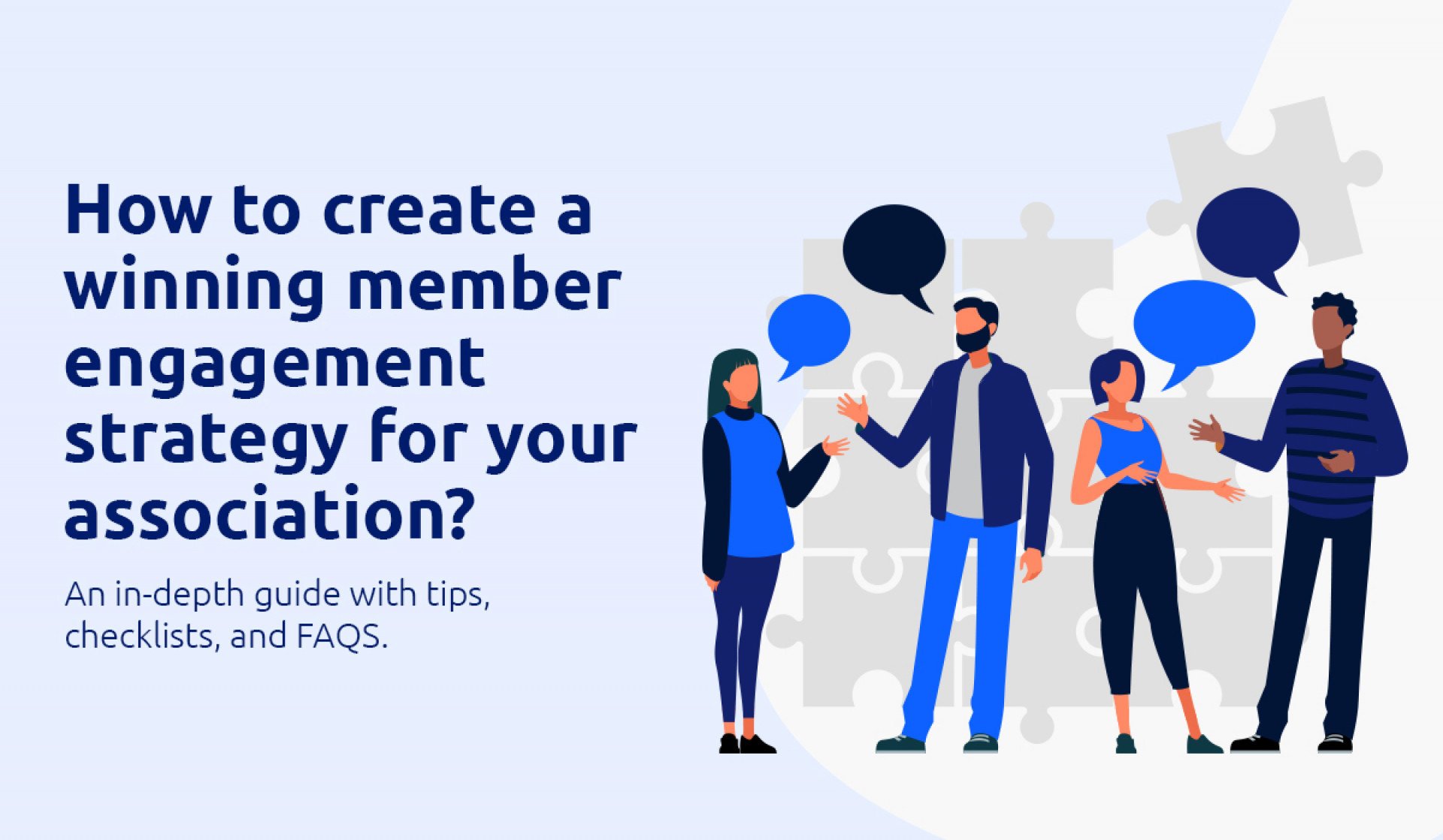 How to Create a Winning Member Engagement Strategy for Your Association? [An In-Depth Guide With Tips, Checklists, and FAQS]
