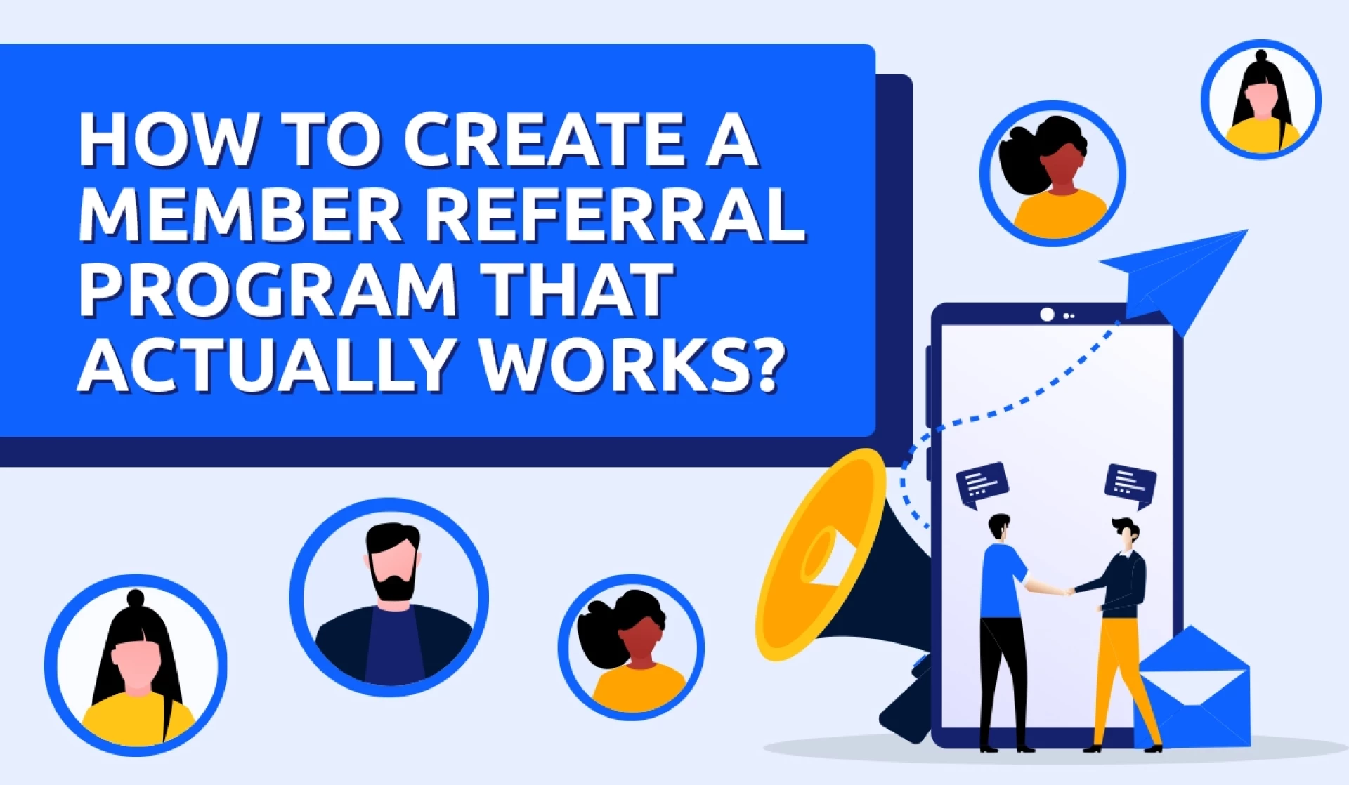 How to Design a Winning Member Referral Program that Drives Membership Growth?
