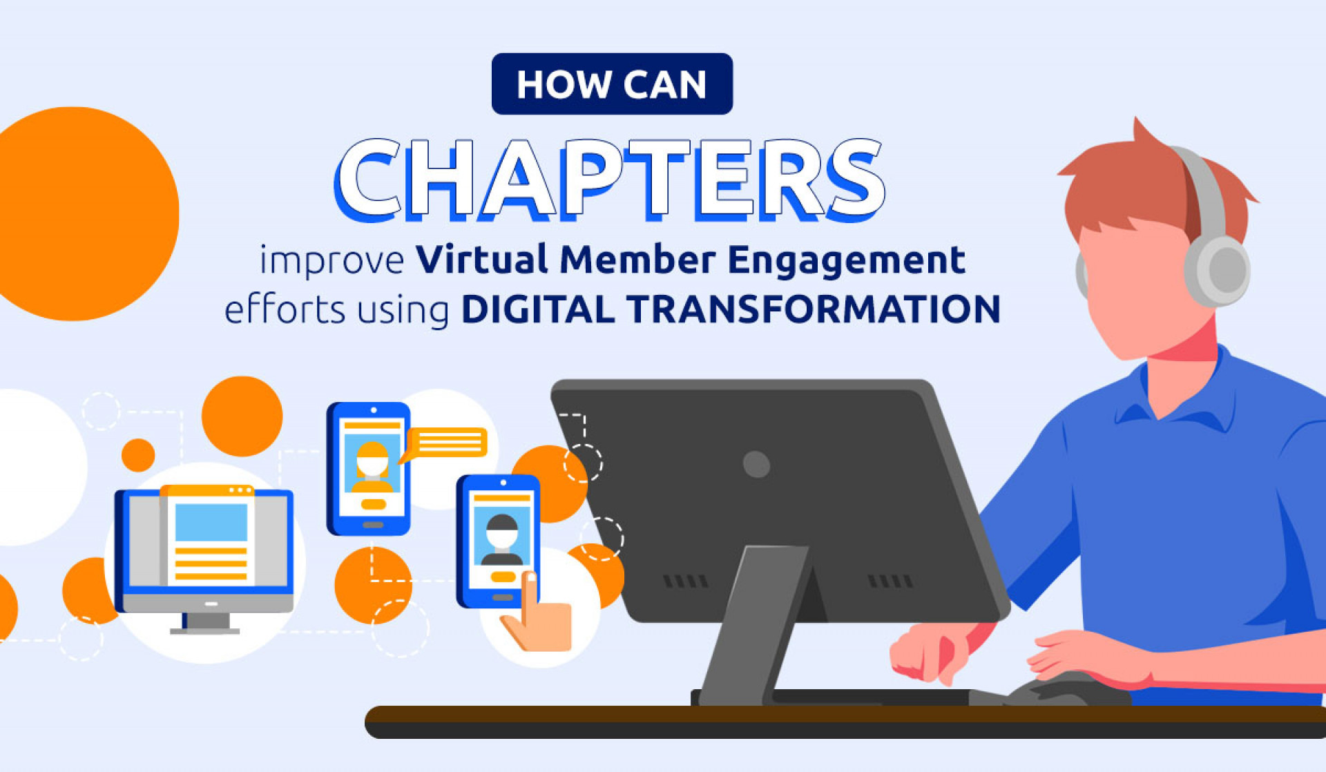 How Can Chapters Improve Virtual Member Engagement Efforts Using Digital Transformation?