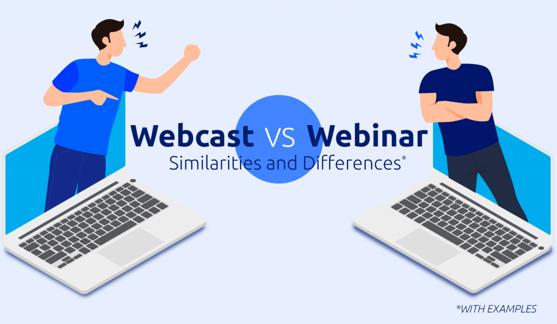 Webcast vs Webinar: Similarities and Differences [with Examples] and What's the Right Choice for You?