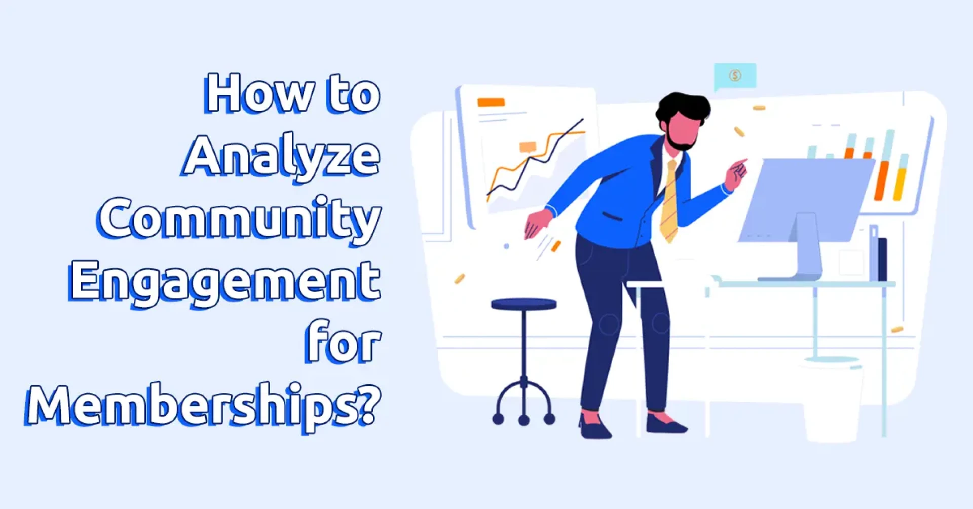 How to Measure Community Engagement for Member-based Organizations [With Smart Metrics, Data, and Tools]