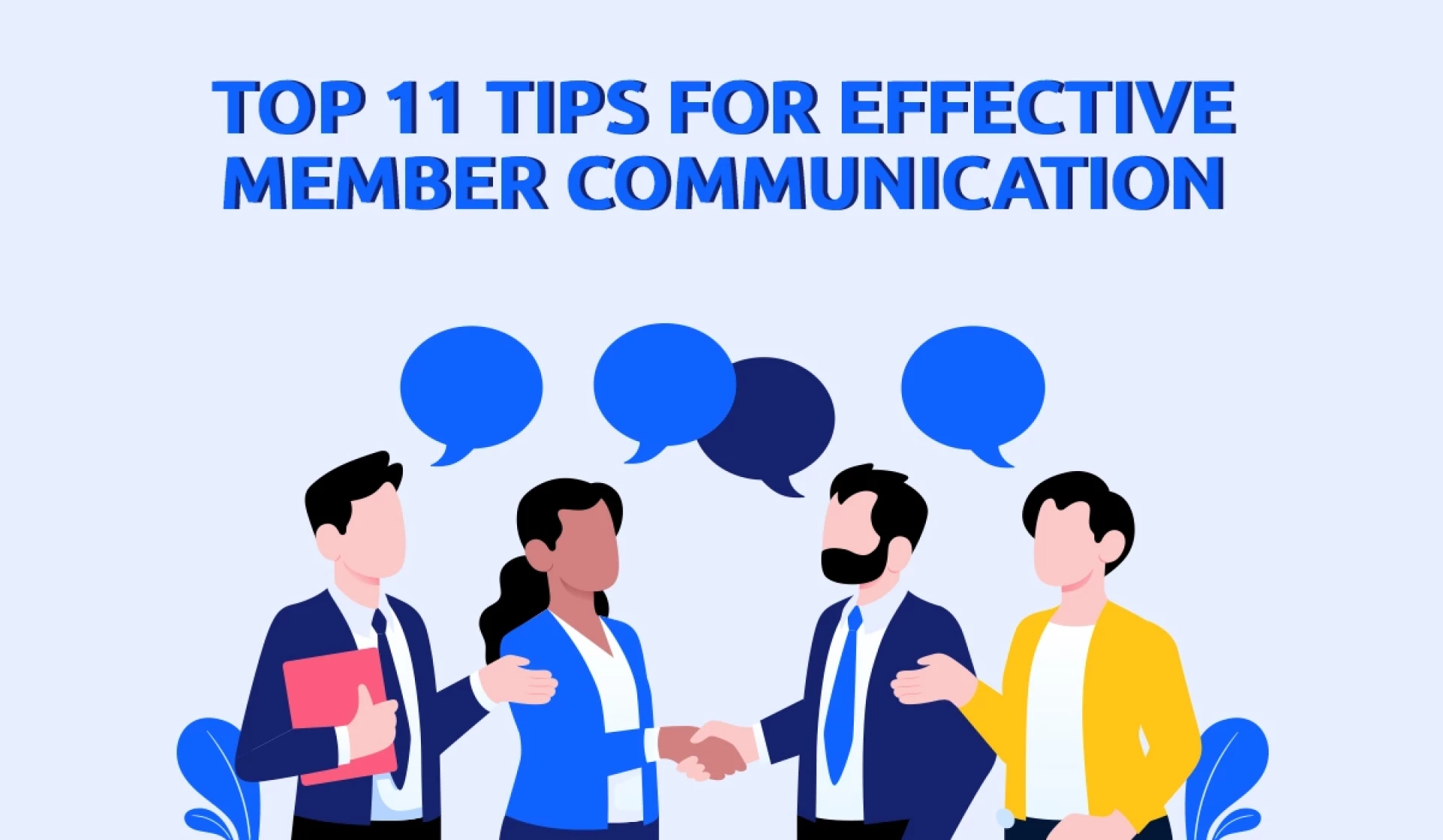 Top 11 Tips for Effective Member Communication