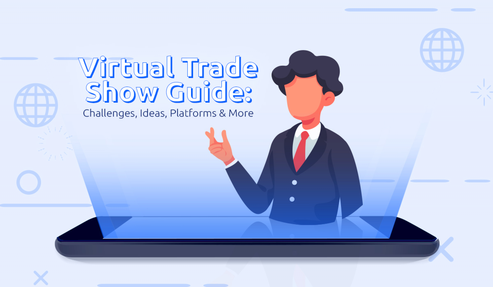 Virtual Trade Show Guide: Challenges, Ideas, Platforms & More