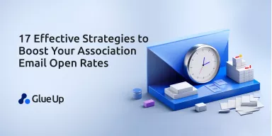 17 Effective Strategies to Boost Your Association Email Open Rates