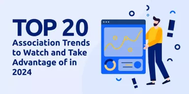 Top 20 Association Trends to Watch and Take Advantage of in 2024