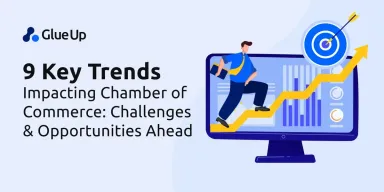 9 Key Trends Impacting Chamber of Commerce: Challenges & Opportunities Ahead