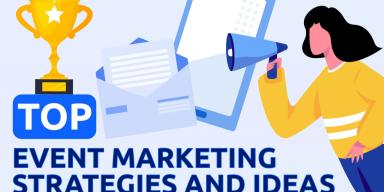 Top Event Marketing Strategies and Ideas