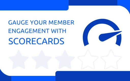 Gauge Your Member Engagement with Score Cards