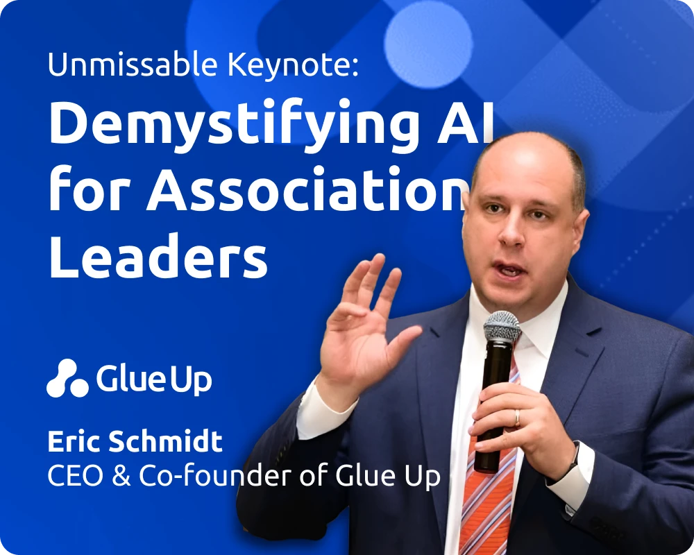 eric schmidt ceo and founder of glue up an AI specialized membership management software crm for associations